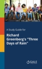Image for A Study Guide for Richard Greenberg&#39;s &quot;Three Days of Rain&quot;