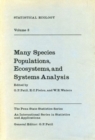 Image for Statistical Ecology : v. 3 : Many Species Populations, Ecosystems and Systems Analysis