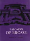 Image for Salomon De Brosse &amp; the Development of the Classical Style in French Architecture from 1565 to 1630