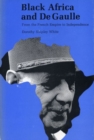 Image for Black Africa and De Gaulle : From French Empire to Independence