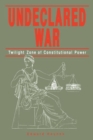 Image for Undeclared War