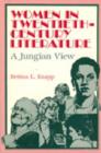 Image for Women in Twentieth-century Literature : A Jungian View