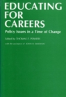 Image for Educating for Careers : Policy Issues in a Time of Change