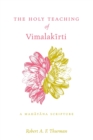Image for The Holy Teaching of Vimalakirti