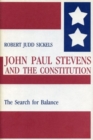 Image for John Paul Stevens and the Constitution