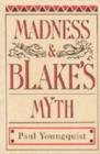 Image for Madness and Blake&#39;s Myth