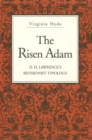 Image for The Risen Adam - D. H. Lawrence`s Revisionist Typology