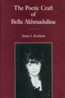 Image for The Poetic Craft of Bella Akhmadulina