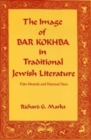 Image for The Image of Bar Kokhba in Traditional Jewish Literature : False Messiah and National Hero