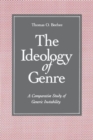 Image for The Ideology of Genre - A Comparative Study of Generic Instability
