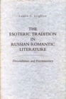 Image for The Esoteric Tradition in Russian Romantic Literature
