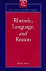 Image for Rhetoric, Language and Reason