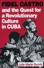 Image for Fidel Castro and the Quest for a Revolutionary Culture in Cuba