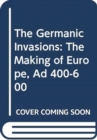 Image for The Germanic Invasions