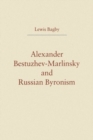 Image for Alexander Bestuzhev-Marlinsky and Russian Byronism