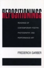 Image for Repositionings : Readings of Contemporary Poetry, Photography, and Performance Art