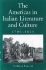 Image for The Americas in Italian Literature and Culture, 1700-1825