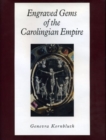 Image for Engraved Gems of the Carolingian Empire