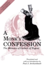 Image for A Monk&#39;s Confession : The Memoirs of Guibert of Nogent