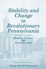 Image for Stability and Change in Revolutionary Pennsylvania