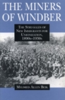 Image for The Miners of Windber - The Struggles of New Immigrants for Unionization, 1890s-1930s