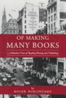 Image for Of Making Many Books : Hundred Years of Reading, Writing and Publishing