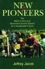 Image for New Pioneers : The Back-to-the-land Movement and the Search for a Sustainable Future