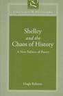 Image for Shelley and the Chaos of History : A New Politics of Poetry
