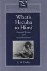 Image for What&#39;s Hecuba to Him?
