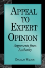Image for Appeal to Expert Opinion : Arguments from Authority