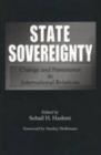 Image for State Sovereignty : Change and Persistence in International Relations