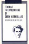Image for Feminist Interpretations of Soren Kierkegaard