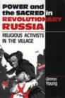 Image for Power and the Sacred in Revolutionary Russia