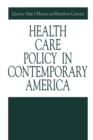 Image for Health Care Policy in Contemporary America
