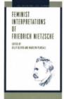 Image for Feminist Interpretations of Friedrich Nietzsche