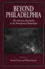 Image for Beyond Philadelphia  : the American Revolution in Pennsylvania hinterland