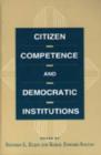 Image for Citizen competence and democratic institutions
