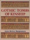 Image for Gothic Tombs of Kinship in France, the Low Countries, and England