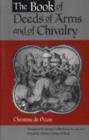 Image for The Book of Deeds of Arms and of Chivalry : by Christine de Pizan