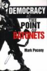 Image for Democracy at the Point of Bayonets