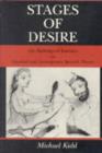 Image for Stages of Desire : Mythological Tradition in Classical and Contemporary Spanish Theater