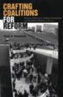 Image for Crafting Coalitions for Reform : Business Preferences, Political Institutions, and Neoliberal Reform in Brazil