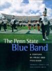 Image for The Penn State Blue Band : A Century of Pride and Precision