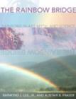 Image for The Rainbow Bridge : Rainbows in Art, Myth, and Science