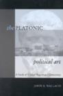 Image for The Platonic Political Art : A Study of Critical Reason and Democracy