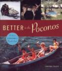 Image for Better in the Poconos  : the story of Pennsylvania&#39;s vacationland