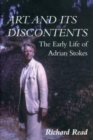 Image for Art and Its Discontents : The Early Life of Adrian Stokes