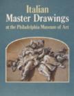 Image for Italian master drawings at the Philadelphia Museum of Art