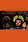 Image for Activist faith  : popular women activists and their movements in democratic Brazil and Chile