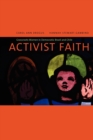 Image for Activist faith  : grassroots women in democratic Brazil and Chile